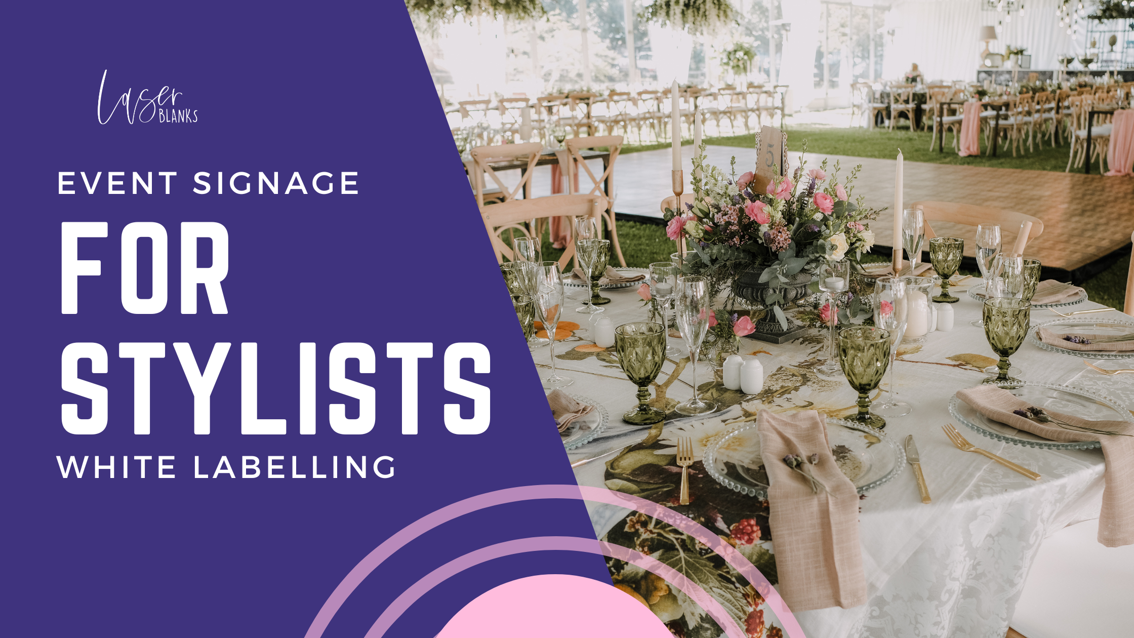 Professionally cut event signage ready for styling – white label service