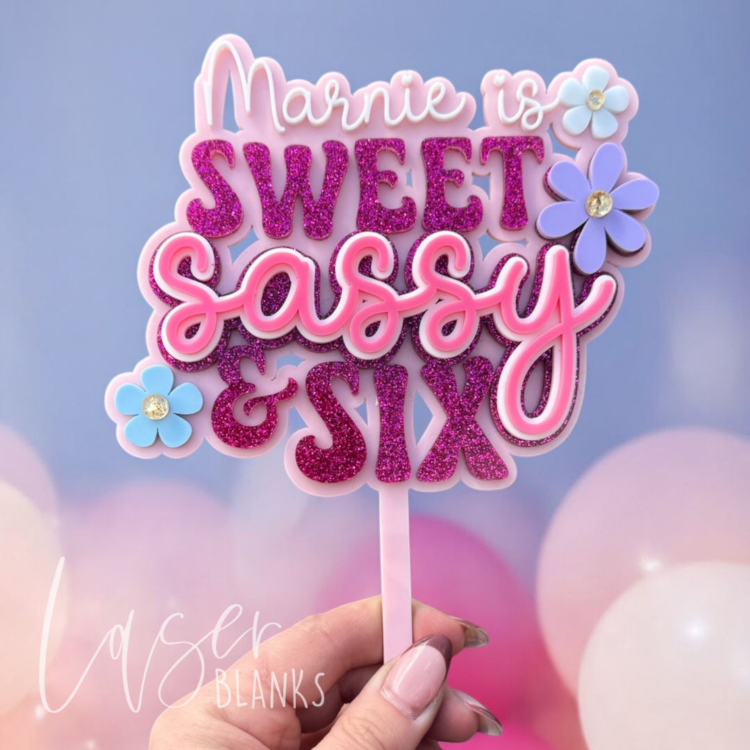 Sweet Sassy & Six acrylic cake topper in playful font